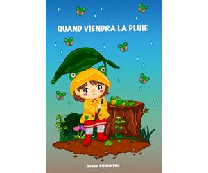 Quand viendra la pluie: Quand vient la pluie, les grenouilles sont de sortie
