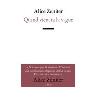 Quand viendra la vague - Alice Zeniter - Arche - broché - Théâtre