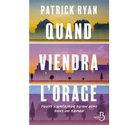 Quand viendra l'orage - Patrick Ryan - Belfond - broché - Roman