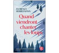 Quand Viendront Chanter Les Loups