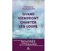 Quand viendront chanter les loups