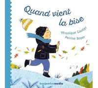 Quand vient la bise