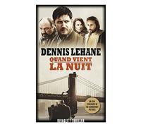 Quand vient la nuit - Dennis Lehane - Rivages - broché - Roman