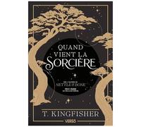 T. Kingfisher – Quand vient la sorcière – Prix Locus 2025 – Broché