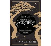 T. Kingfisher – Quand vient la sorcière – Prix Locus 2025 – Broché