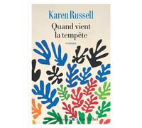 Quand vient la tempête - Karen Russell - Albin Michel - ebook (ePub) - Roman