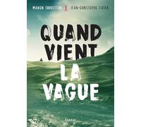 Quand vient la vague
