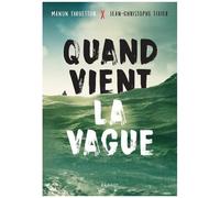 Quand Vient La Vague