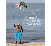 Quand vient le carnaval - Ludovic Bertin - Light Motiv - relié - Beau livre