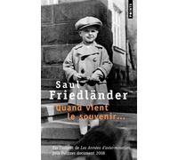 Quand vient le souvenir... - Saul Friedländer - Points - Poche - Essai