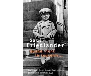 Quand vient le souvenir... - Saul Friedländer - Points - Poche - Essai
