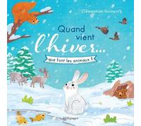 Quand Vient L'hiver? Que Font Les Animaux ?
