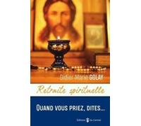 Quand Vous Priez, Dites