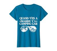 Quand y'en a marre y'a Camping Car Cadeau Humour Papy noël T-Shirt, Femme, Saphir, S