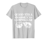 Quand y'en a marre y'a Camping Car Cadeau Humour Papy noël T-Shirt, Homme, Argent, XL