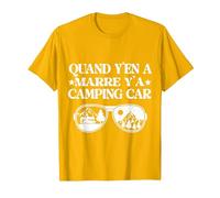 Quand y'en a marre y'a Camping Car Cadeau Humour Papy noël T-Shirt, Homme, Doré Vif, S