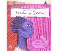 Quando A Escrava Esperança Garcia Escreveu Uma Carta Sonia Rosa (Auteur)