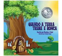 Quando A Terra Treme E Ronca (Portuguese Edition)
