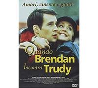 Quando Brendan Incontra Trudy