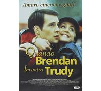 Quando Brendan Incontra Trudy