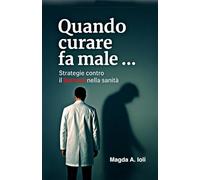 Quando curare fa male: Strategie contro il burnout nella sanità