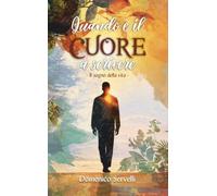 Quando è il cuore a scrivere. Il sogno della vita