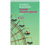 Quando Eravamo Giovani. Poesie. Testo Inglese A Fronte. Vol. 1