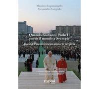 Quando Giovanni Paolo II portò il mondo a Scampia. Storia dell'incontro tra un santo e la periferia