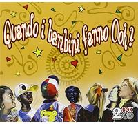 QUANDO I BAMBINI FANNO OOH! - Quando I Bambini Fanno Ooh