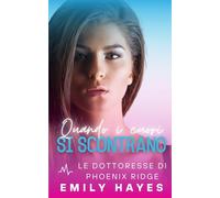 Quando i cuori si scontrano: Romance medico lesbico - alta tensione, passione lenta e lieto fine garantito