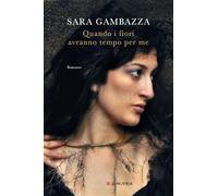 Quando i fiori avranno tempo per me