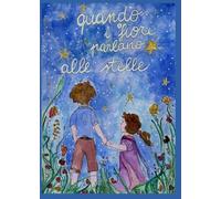 Quando i fiori parlano alle Stelle