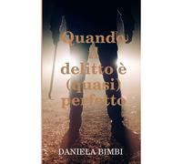 Quando Il Delitto È (Quasi) Perfetto