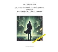 Quando il giallo si tinge di rosa: Ovvero: l’uva passa ma la mela resta!
