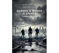 Quando il mondo si spense (Vol. 1)