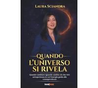 QUANDO L’UNIVERSO SI RIVELA: Quando cambiare sguardo cambia ciò che vivi: un’esperienza in cui l’energia guida alla consapevolezza