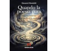 Quando la poesia cura. Leggere l'Inferno con gli occhi della medicina
