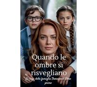 Quando le ombre si risvegliano
