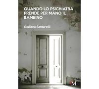 Quando lo psichiatra prende per mano il bambino