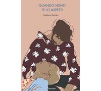 QUANDO MENO TE LO ASPETTI