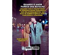Quando o Amor Parece uma Batalha: Lidando com o Transtorno de Personalidade Paranoica nos Relacionamentos: Um Guia de Sobrevivência para Parceiros e Cônjuges