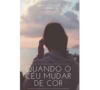 Quando o céu mudar de cor