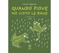 Quando Piove Ho Visto Le Rane