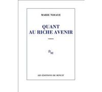 Quant au riche avenir Marie Ndiaye (Auteur)
