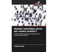 Quanta autostima serve per essere scettici?