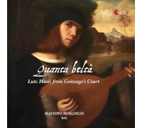 Quanta Beltà - Musique pour Luth de la Cour des Gonzague