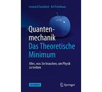 Mécanique quantique – Le minimum théorique – Tout ce qu'il vous faut pour faire de la physique