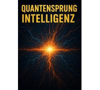 Quantensprung Intelligenz: Wie moderne KI-Werkzeuge deinen Alltag beschleunigen, Entscheidungen vereinfachen und dein persönliches Wachstum auf ein völlig neues Niveau heben