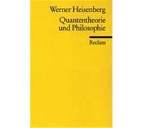 Quantentheorie Und Philosophie Jèurgen Busche, Werner Heisenberg (Auteur)