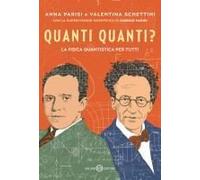 Quanti Quanti? La Fisica Quantistica Per Tutti